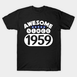 Awesome Since 1959 T-Shirt